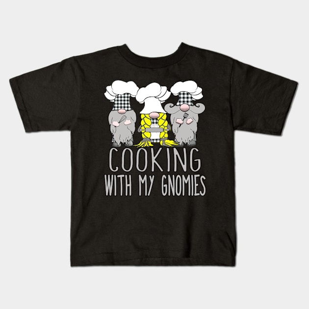 3 Nordic Gnomes Chefs Cooks Cooking With My Gnomies Kids T-Shirt by Kdeal12